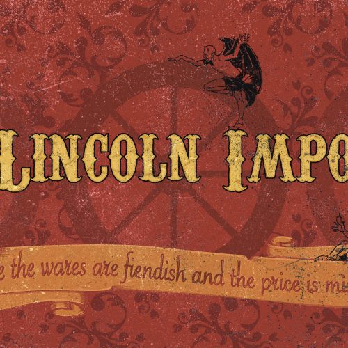 red sign with yellow text reads The Lincoln Imporium. Images of imps and wheels on background of an oriental rug design