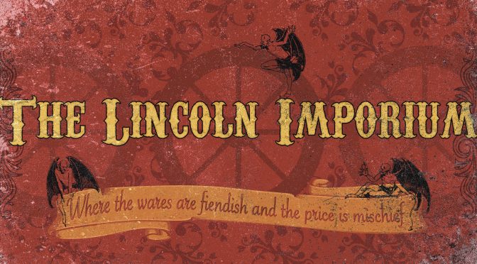 red sign with yellow text reads The Lincoln Imporium. Images of imps and wheels on background of an oriental rug design